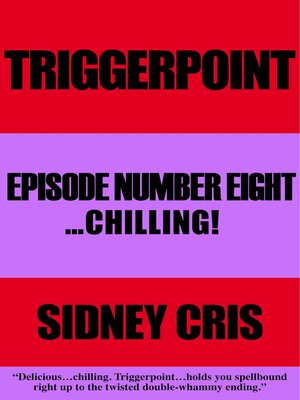 cover image of Triggerpoint Episode Number Eight...Chilling!